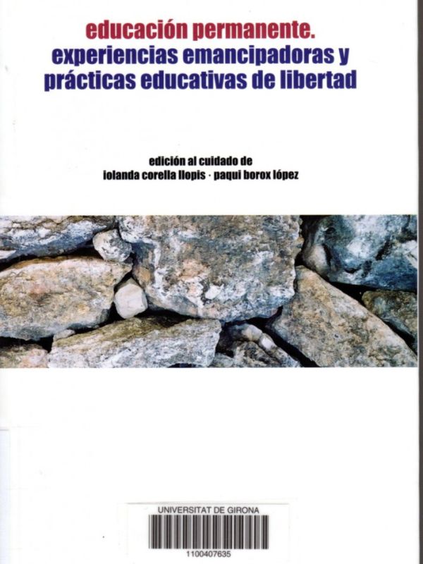 Educación permanente. Experiencias emancipadoras y prácticas educativas de libertad