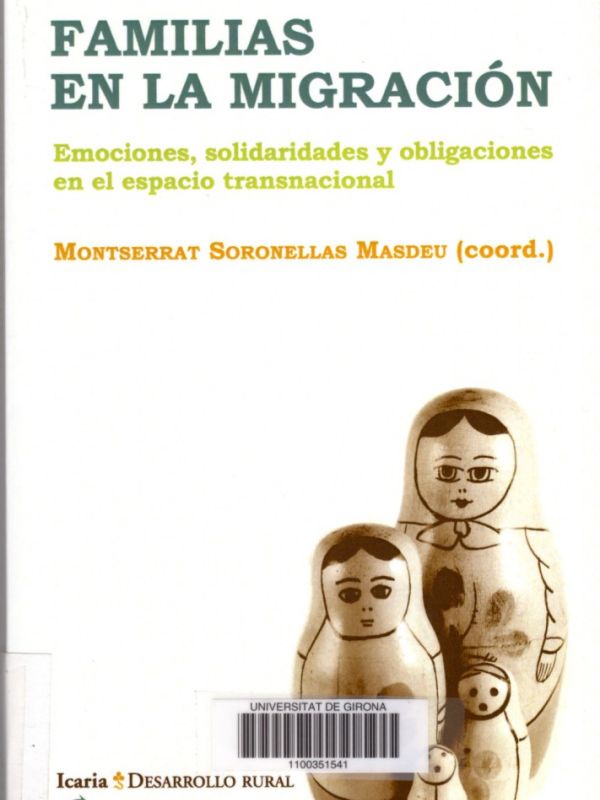 Famílias en la migración : emociones, solidaridades y obligaciones en el espacio transnacional