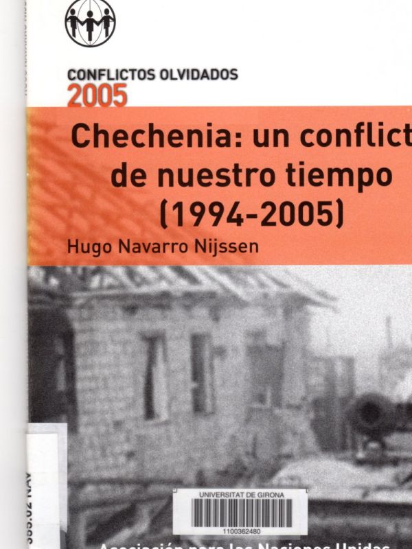 Chechenia : un conflicto de nuestro tiempo : 1994-2005 