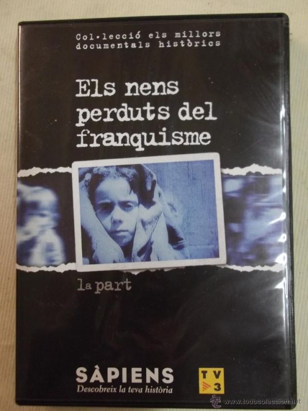 Els nens perduts del franquisme 1a part