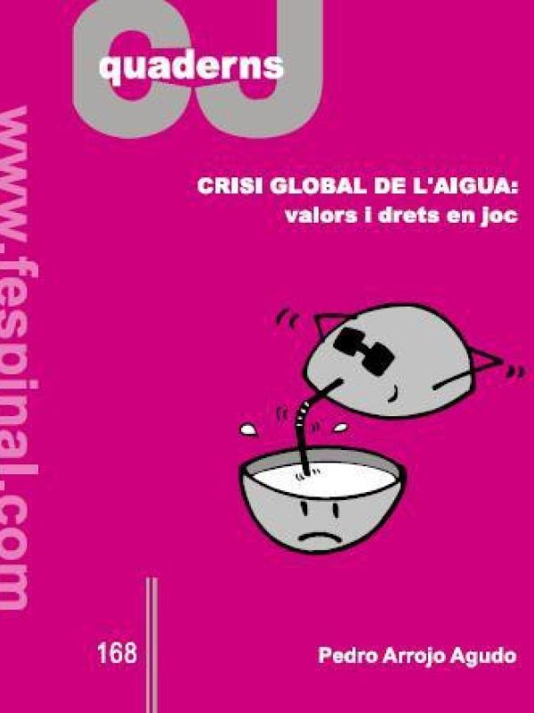 Crisi global de l'aigua : valors i drets en joc