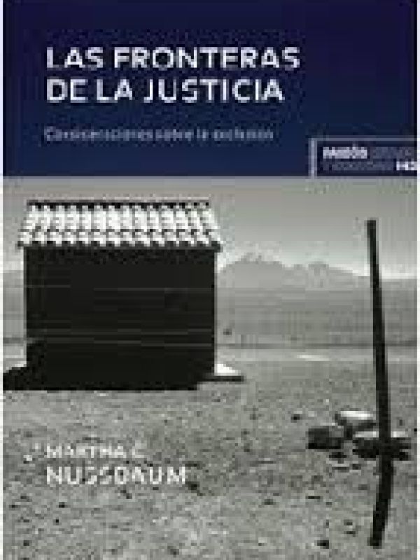 Las Fronteras de la justicia : consideraciones sobre la exclusión / Martha C. Nussbaum   [traducción