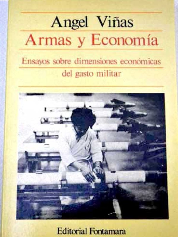 Armas y economía : ensayo sobre dimensiones económicas del gasto militar