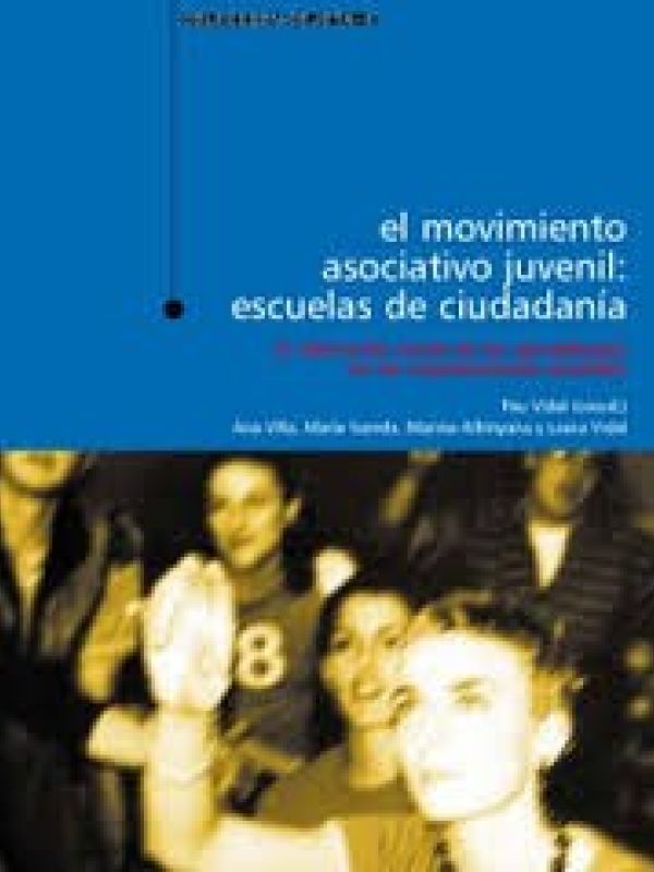 El Movimiento asociativo juvenil : escuelas de ciudadanía : la valoración social de los aprendizajes
