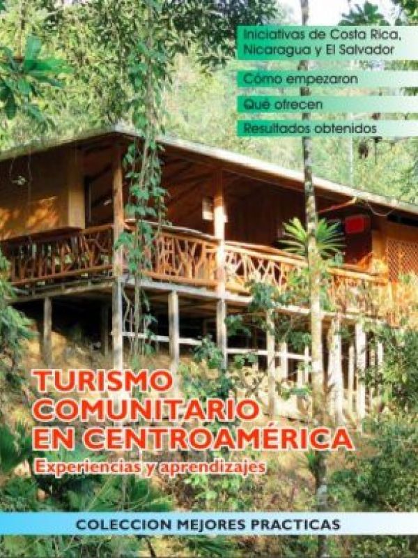 Turismo Comunitario en Centroamérica. Experiencias y aprendizajes