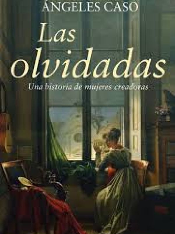 Las Olvidadas. Una historia de mujeres creadoras