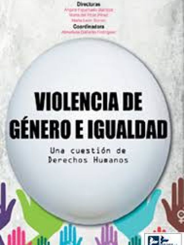 Violencia de género e igualdad. Una cuestión de Derechos Humanos