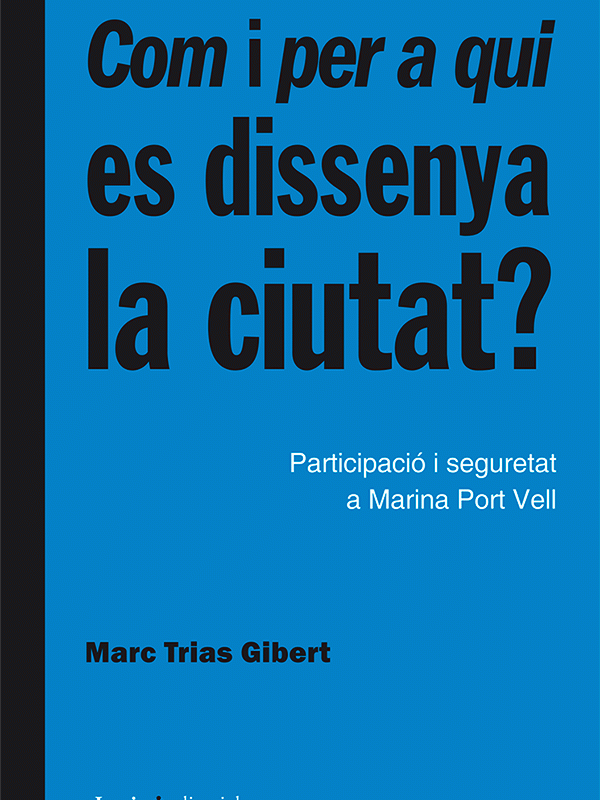 Com i per aqui es dissenya la ciutat? 