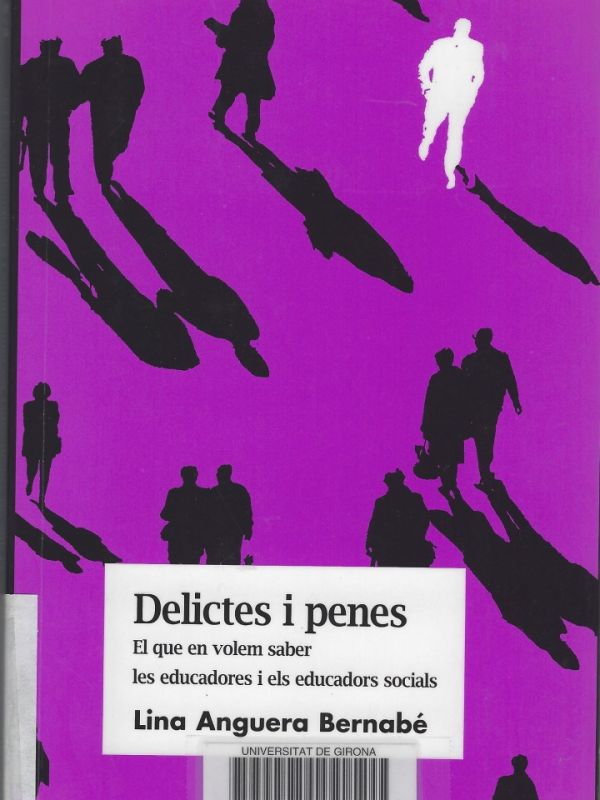 Delictes i penes : el que en volem saber les educadores i els educadors socials 