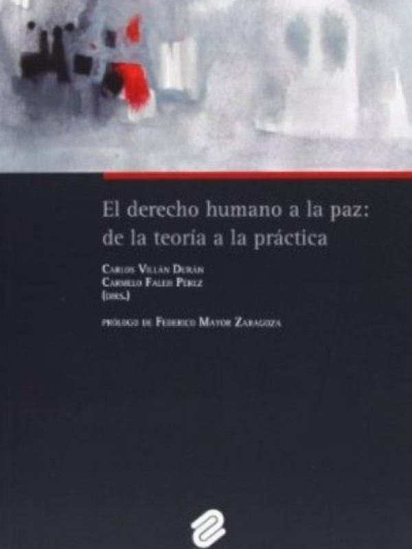 El derecho humano a la paz: de la teoría a la práctica