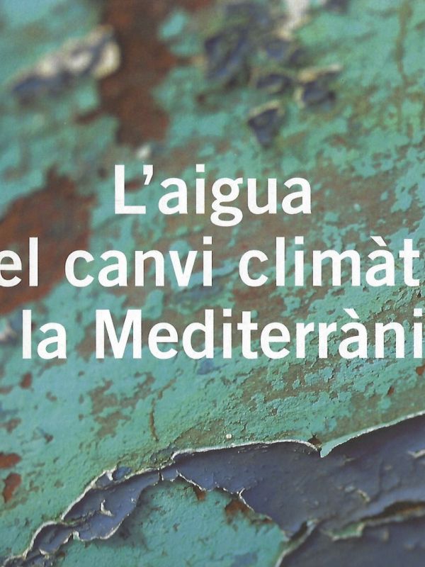 L'aigua i el canvi climàtic a la Mediterrània