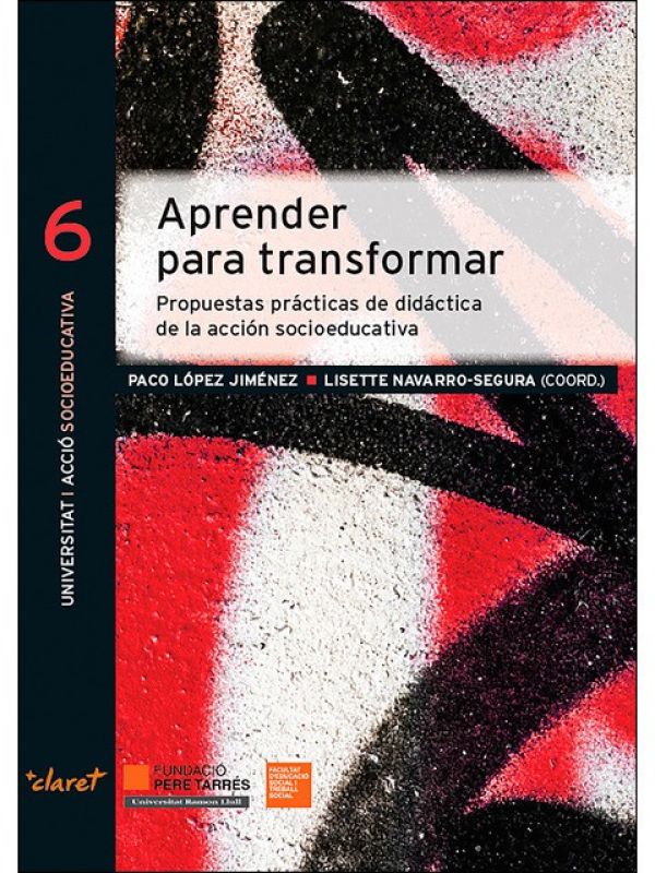 Aprender para transformar. Propuestas prácticas de didáctica de la acción socioeducativa