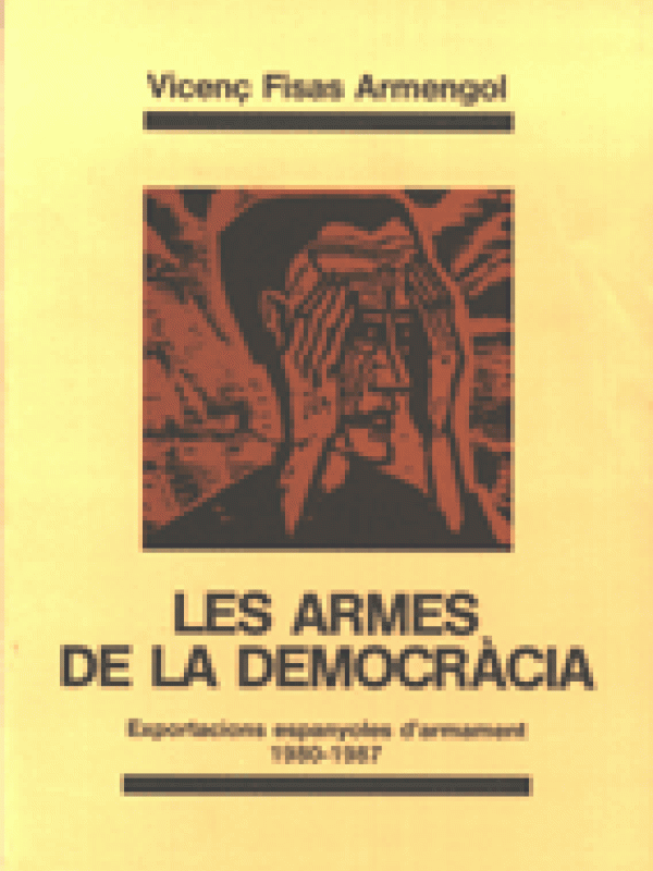 Les Armes de la democràcia : exportacions espanyoles d'armament, 1980-1987