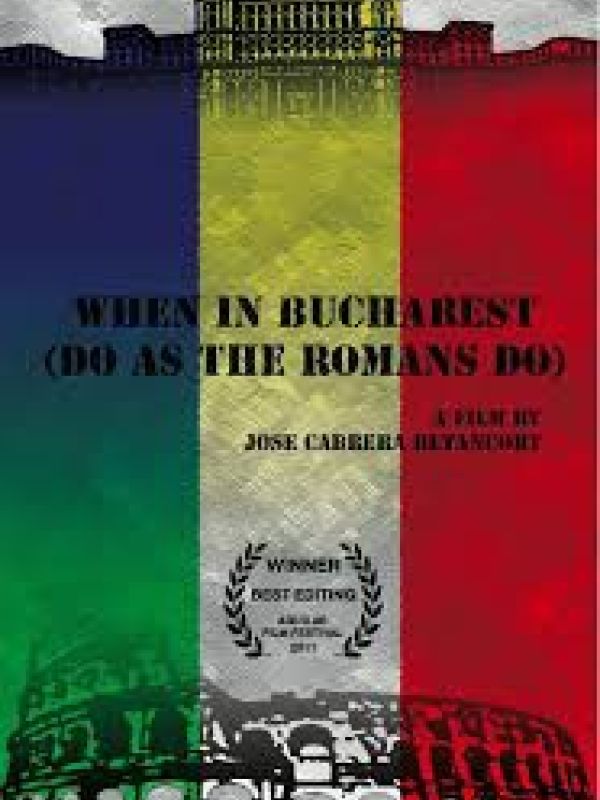 When in Bucharest: Do as the romans do (Documental)