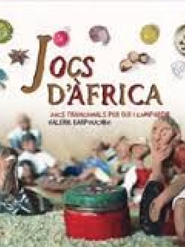 Jocs d'Àfrica : jocs tradicionals per fer i compartir 