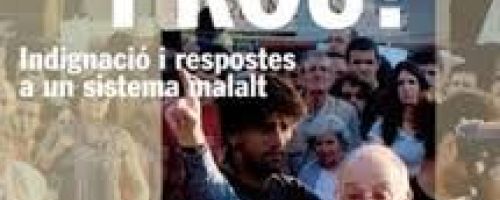 Diguem PROU! Indignació i respostes a un sistema malalt