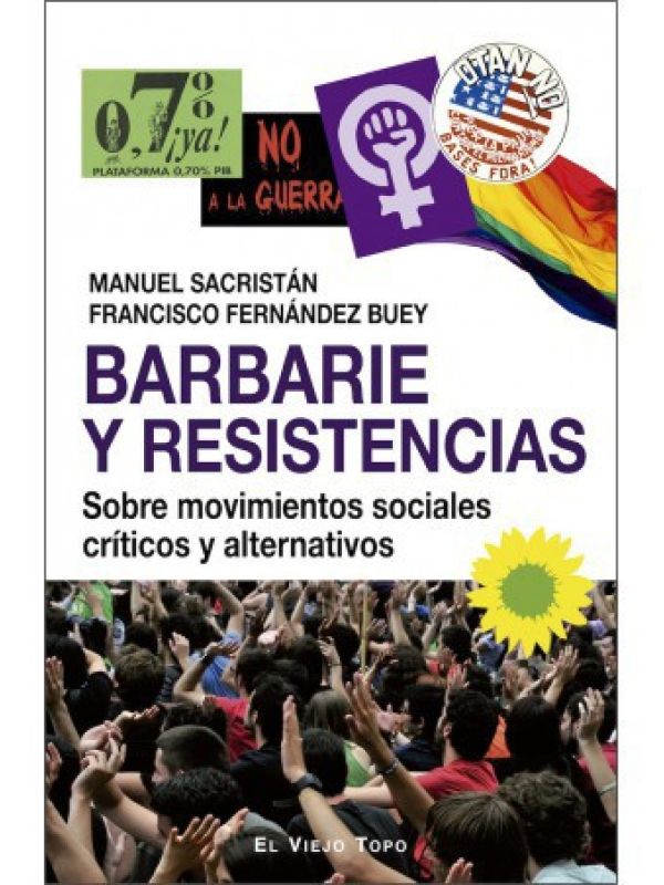 Barbarie y Resistencias. Sobre movimientos sociales críticos y alternativos