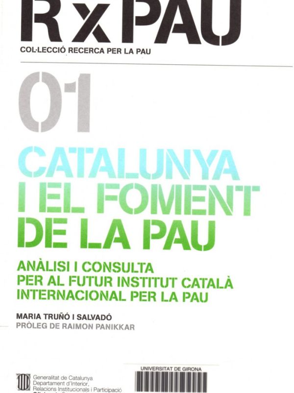 Catalunya i el foment de la pau : anàlisi i consulta per al futur ICIP (recurs electrònic)