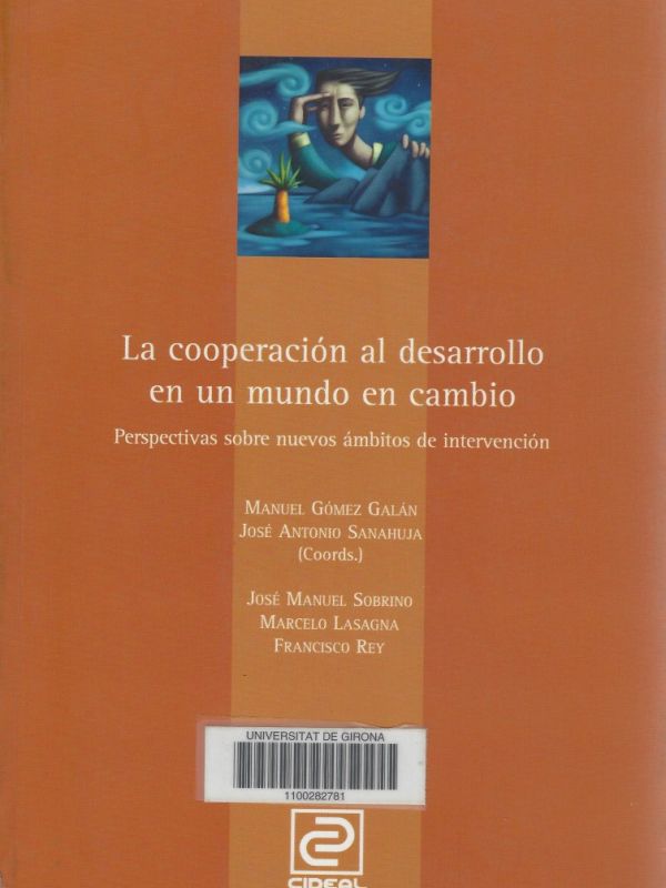 La Cooperación al desarrollo en un mundo en cambio : perspectivas sobre nuevos ámbitos de intervenci