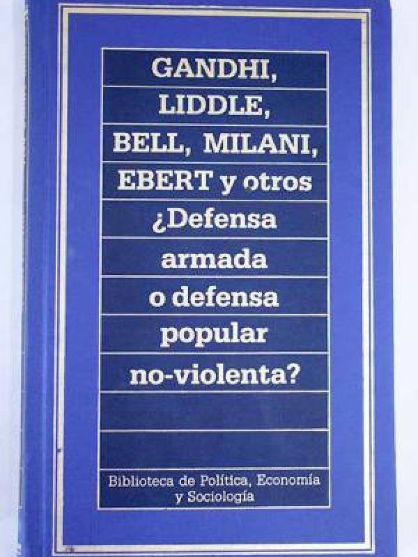 ¿Defensa armada o defensa popular no violenta? 