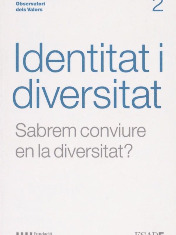 Identitat i diversitat. Saberm conviure en la diversitat?