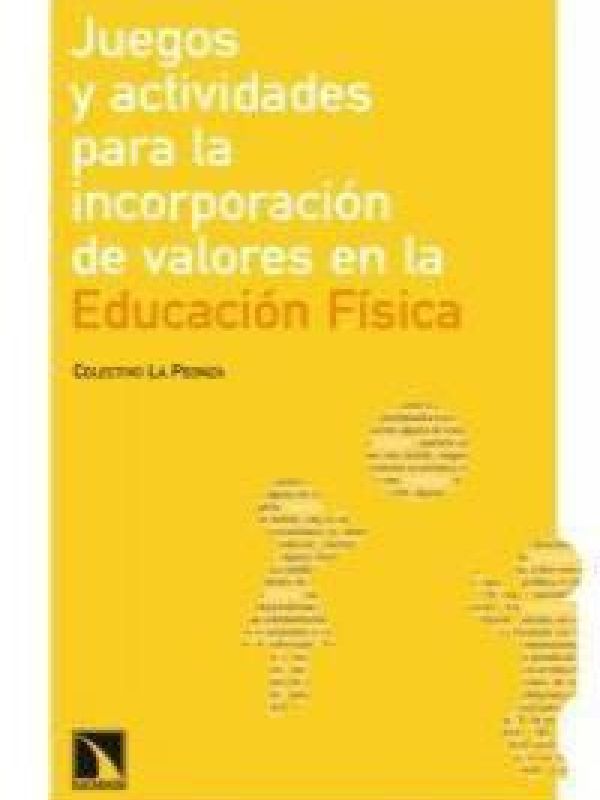 Juegos y actividades para la incorporación de valores en la educación física 