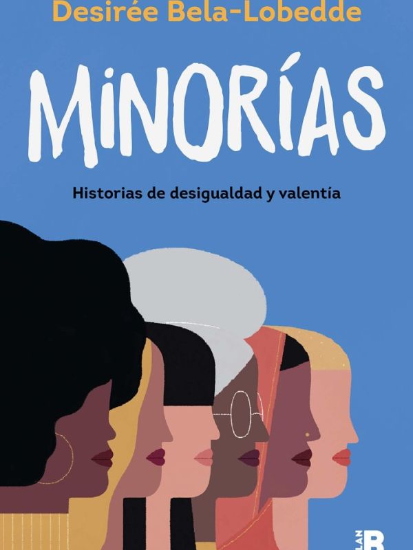 Minorías. Historias de desigualdad y valentía