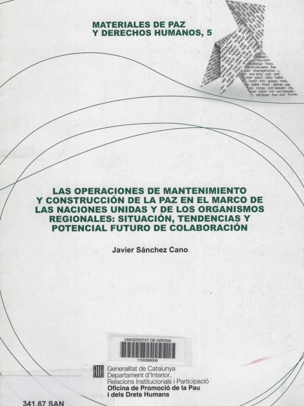 Les Operacions de manteniment i construcció de la pau en el marc de les Nacions Unides i dels organi