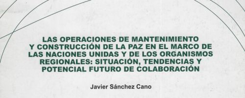 Les Operacions de manteniment i construcció de la pau en el marc de les Nacions Unides i dels organi