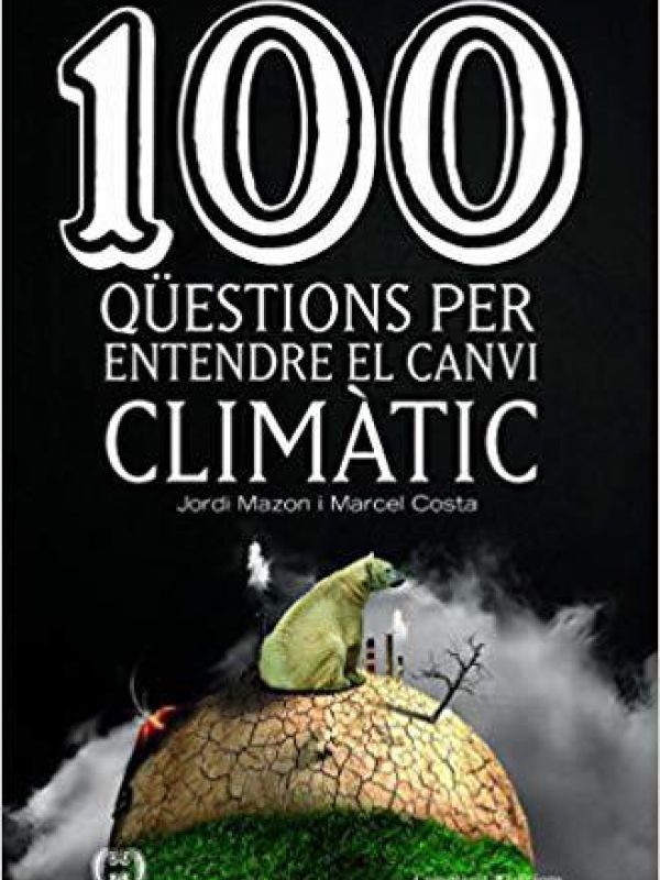 portada del llibre 100 qüestions per entendre el canvi climàtic
