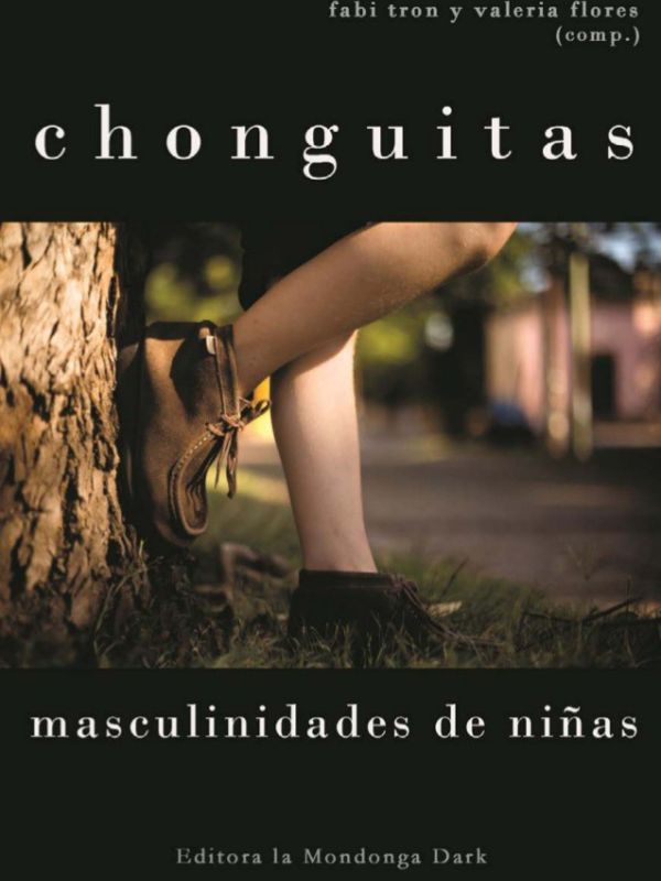 Chonguitas. Masculinidades de niñas