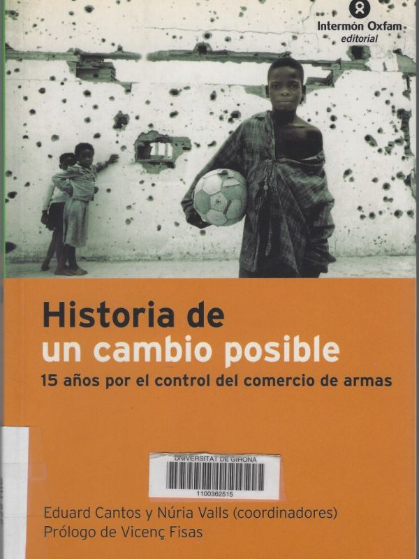 Historia de un cambio posible : 15 años por el control del comercio de armas 