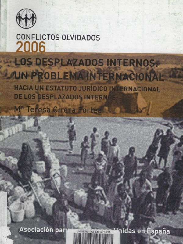 Los Desplazados internos : un problema internacional : hacia un estatuto jurídico internacional de l