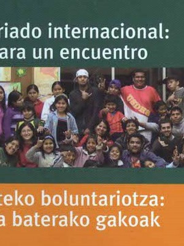 Voluntariado internacional : pistas para un encuentro : nazioarteko boluntariotza : topaketa baterak