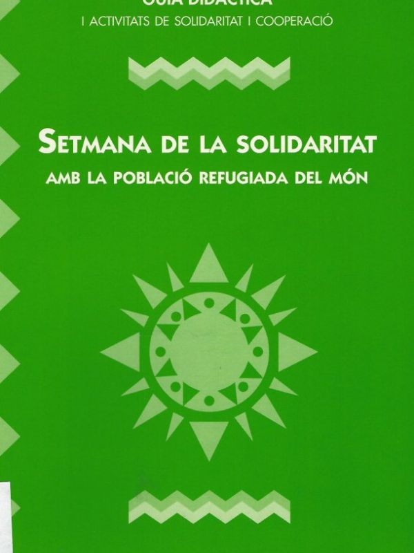 Guia didàctica i activitats de solidaritat i Cooperació de la Setmana de la solidaritat amb la pobla