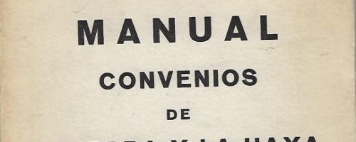 Manual : convenios de Ginebra y La Haya 