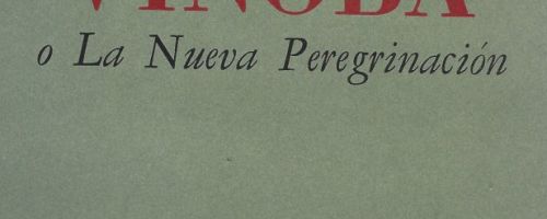 Vinoba, o, La nueva pergrinación [sic]