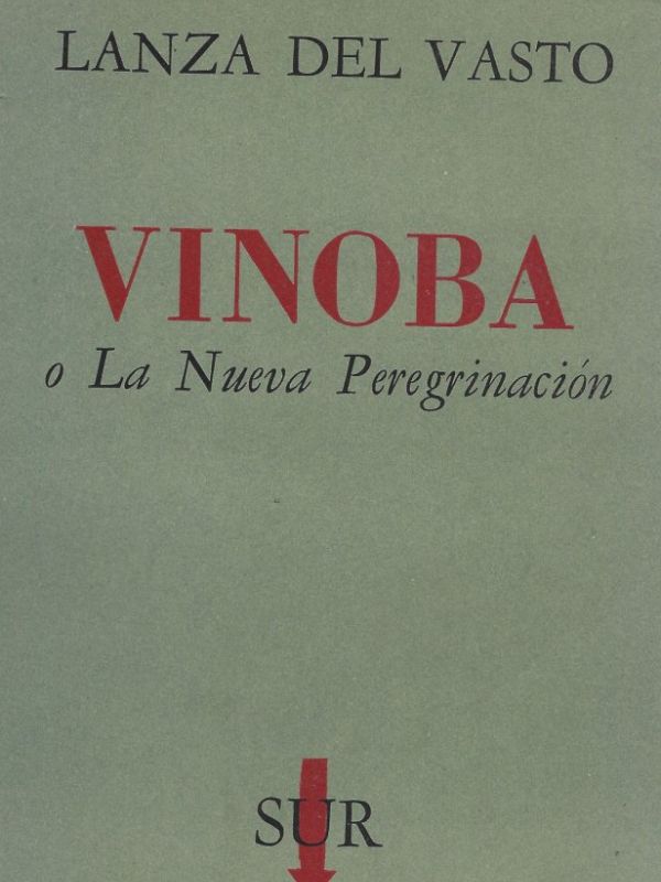 Vinoba, o, La nueva pergrinación [sic]