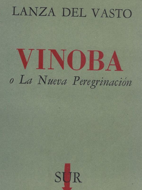 Vinoba, o, La nueva pergrinación [sic]