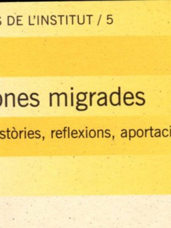 Les Dones migrades : apunts, històries, reflexions, aportacions