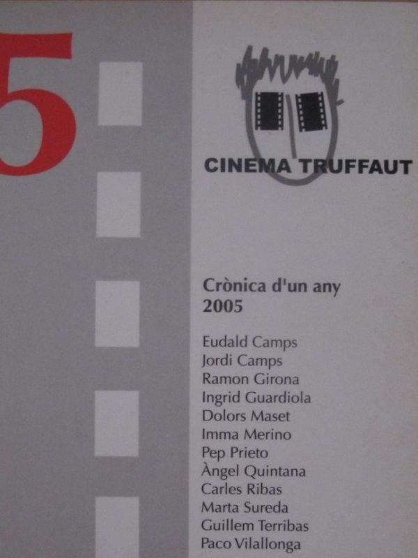 Cinema Truffaut : crònica d'un any : 2005 