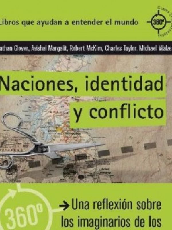 Naciones, identidad y conflicto. Una reflexión sobre los imaginarios de los nacionalismos