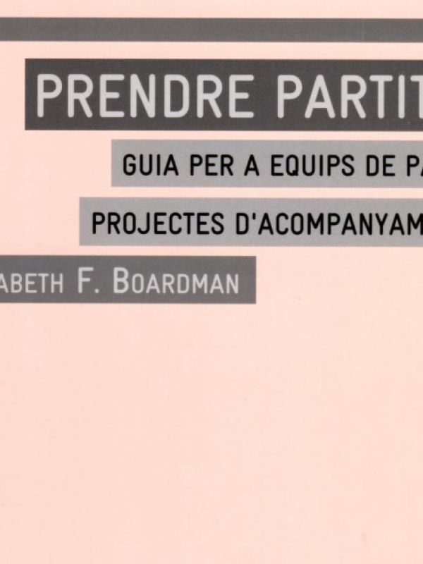 Prendre partit - 1 : guia per a equips de pau i projectes d'acompanyament 