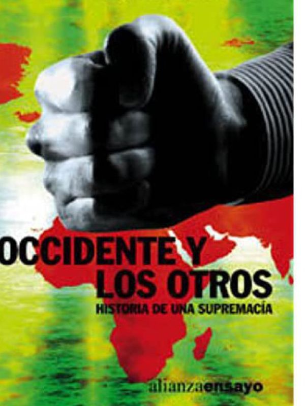 Occidente y los otros : historia de una supremacía 