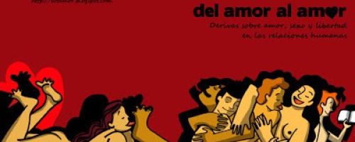 Del amor al amor. Derivas sobre amor, sexo y libertad en las relaciones humanas