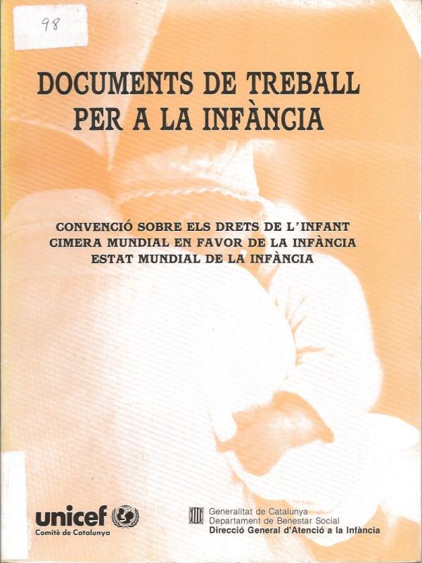 Documents de treball per a la infància: Convenció sobre els drets de l'infant. Cimera mundial en fa