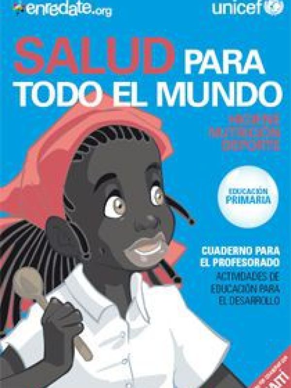 Salud para todo el mundo : gotas para la supervivencia infantil : higiene, nutrición, deporte