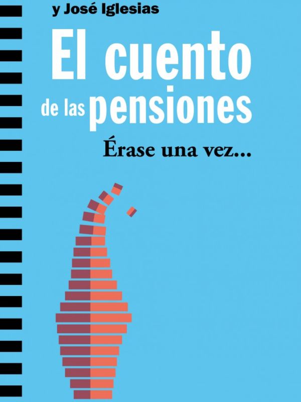 El cuento de las pensiones. Érase una vez...