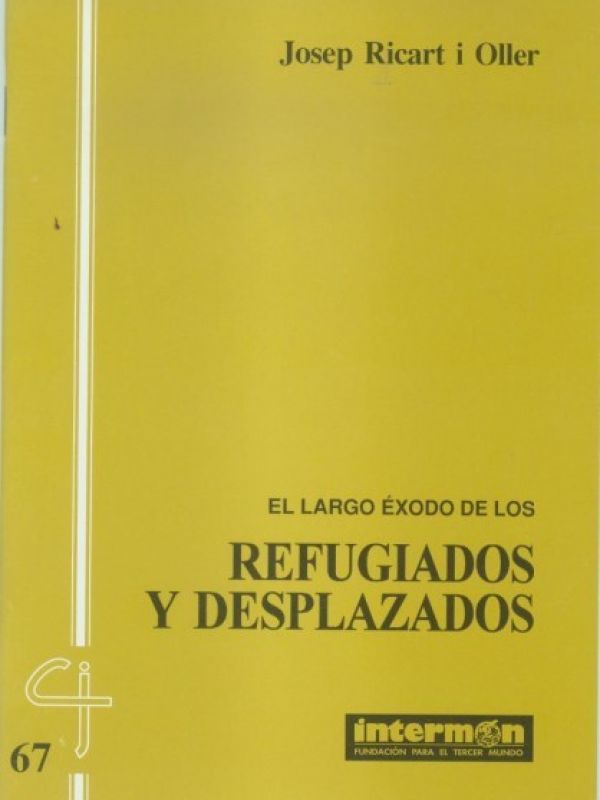 El Largo exilio de los refugiados y desplazados : Junio 1994 / Josep Ricart   con la colaboración de