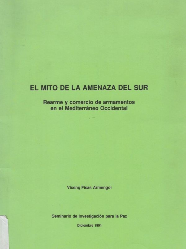 El mito de la amenaza del sur : rearme y comercio de armamentos en el Mediterráneo Occidental / Vice